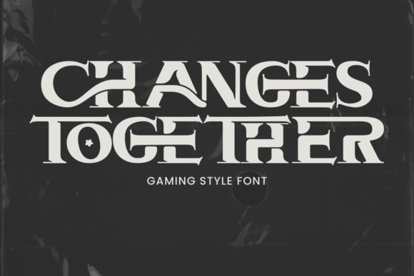 Changes Together: A Bold Serif for Modern Creations